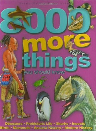 8000 More Things You Should Know (Children's Coffee Table book)