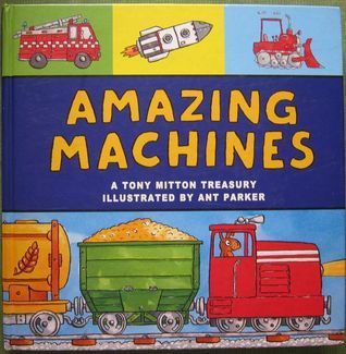 Tony Mitton / Amazing Machines (Children's Coffee Table book)