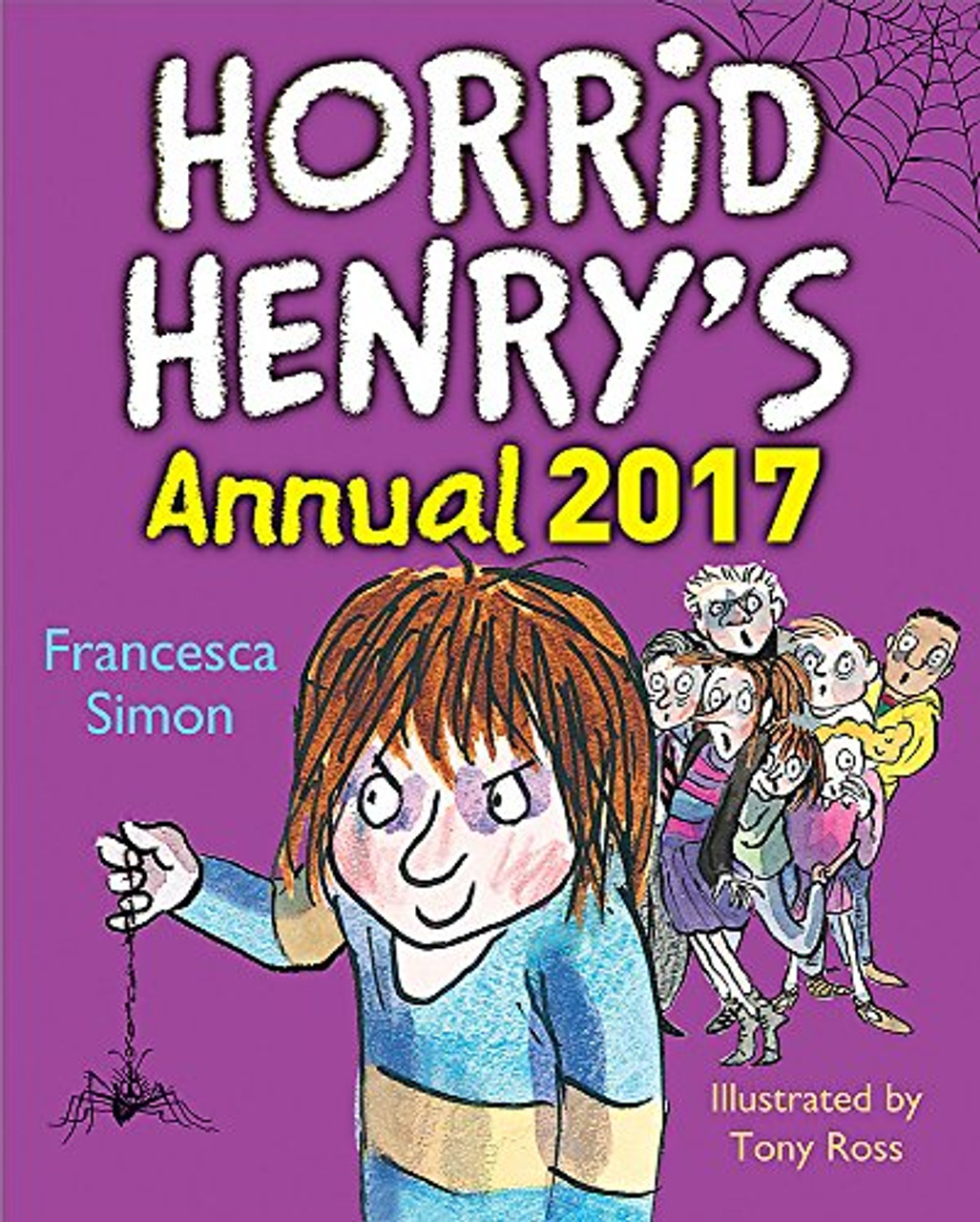 Horrid Henry’s Annual 2017 (Children's Coffee Table book)