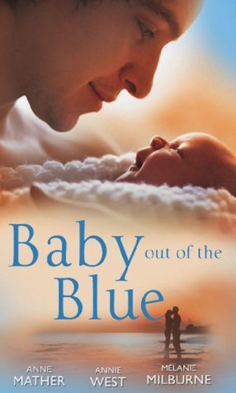 Mills & Boon / 3 In 1 / Baby Out of the Blue