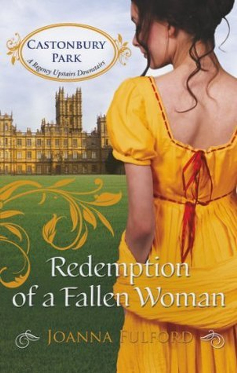 Mills & Boon / Castonbury Park #7 Redemption of a Fallen Woman