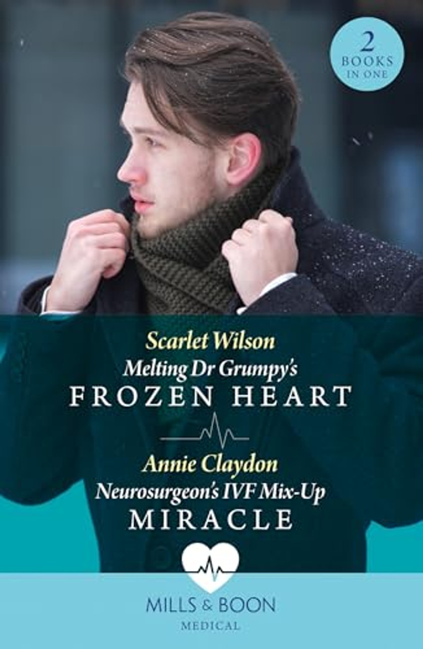 Mills & Boon / Medical / 2 in 1 / Melting Dr Grumpy's Frozen Heart / Neurosurgeon's Ivf Mix-Up Miracle