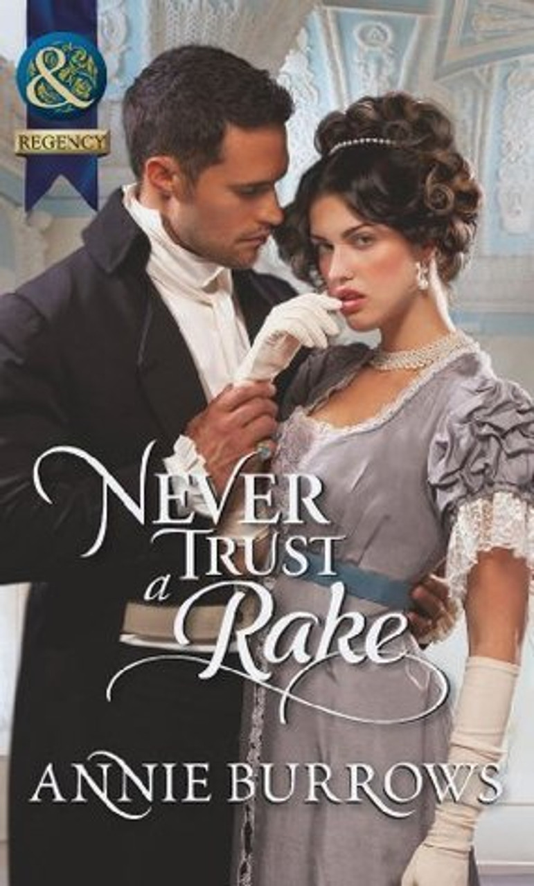 Mills & Boon / Regency / Never Trust a Rake