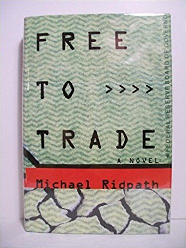Michael Ridpath / Free to Trade (Hardback)