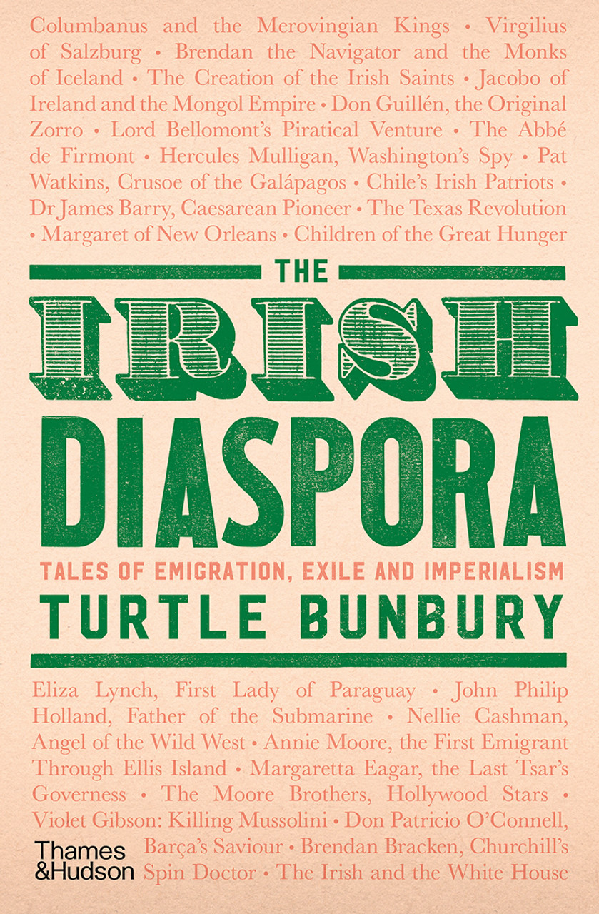 Turtle Bunbury / The Irish Diaspora (Hardback)