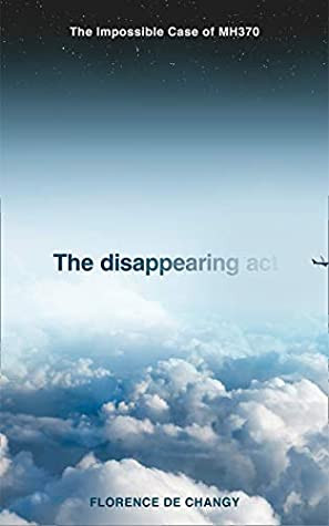 Florence de Changy / The Disappearing Act (Hardback)