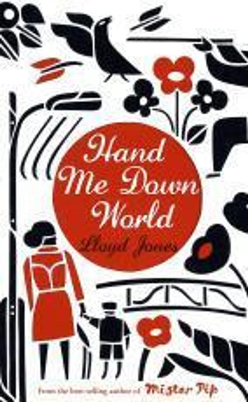Lloyd Jones / Hand Me Down World (Hardback)