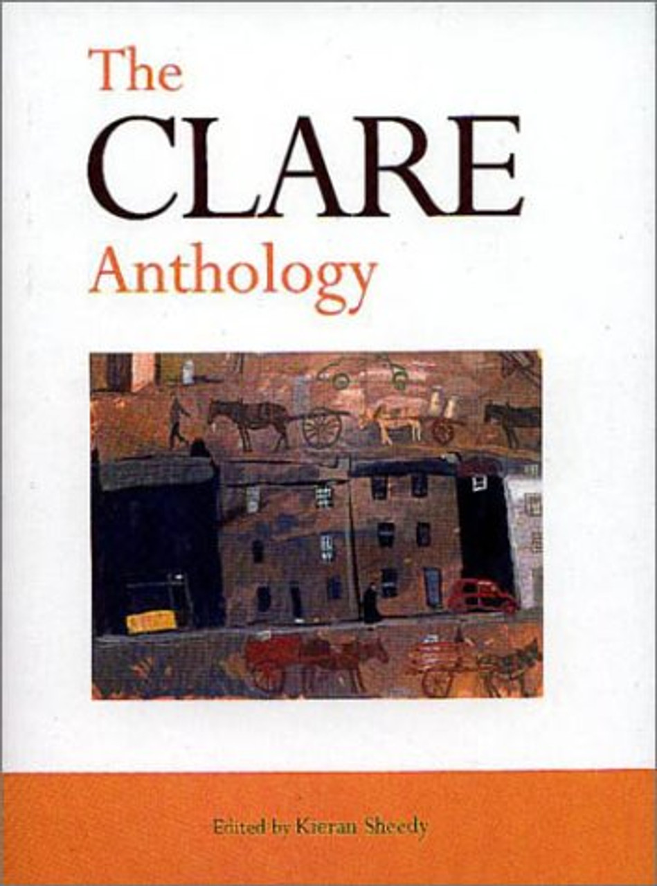 Kieran Sheedy / The Clare Anthology (Hardback)