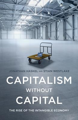 Jonathan Haskel / Capitalism without Capital (Hardback)