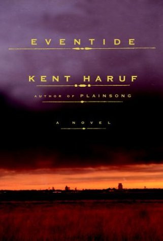 Kent Haruf / Eventide (Hardback)
