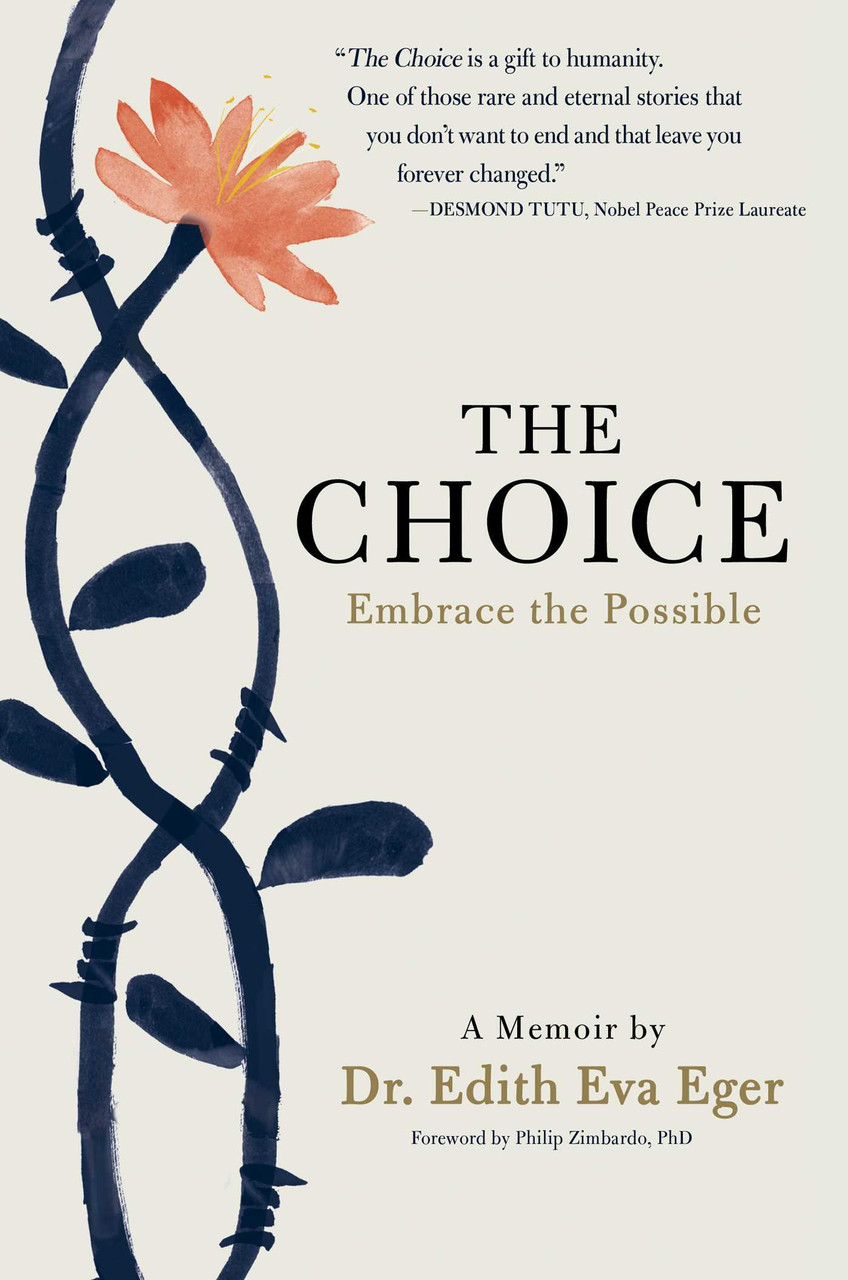 Edith Eger / The Choice (Hardback)