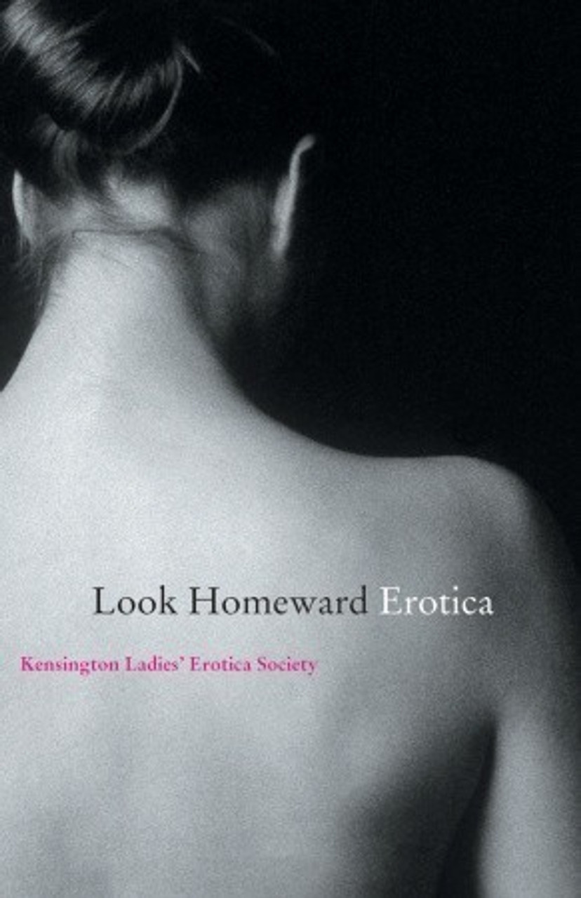 Kensington Ladies' Erotica / Look Homeward Erotica (Large Paperback)