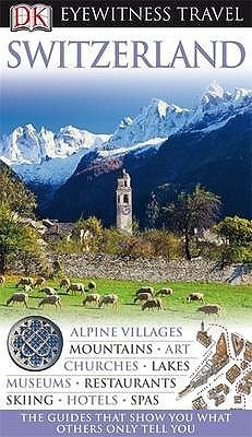 Eyewitness Travel Guides / Switzerland (Large Paperback)