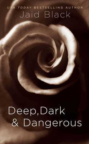 Jaid Black / Deep, Dark & Dangerous (Large Paperback)
