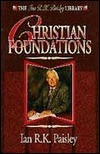 Ian Paisley / Christian Foundations (Large Paperback)