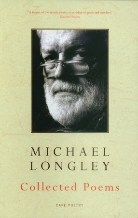 Michael Longley / Collected Poems (Large Paperback)