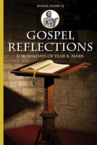 Donal Neary / Gospel Reflections for Sundays Year B: Mark (Large Paperback)