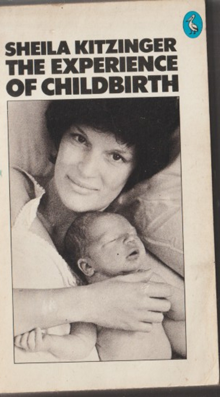 Sheila Kitzinger / The Experience of Childbirth (Vintage Paperback)