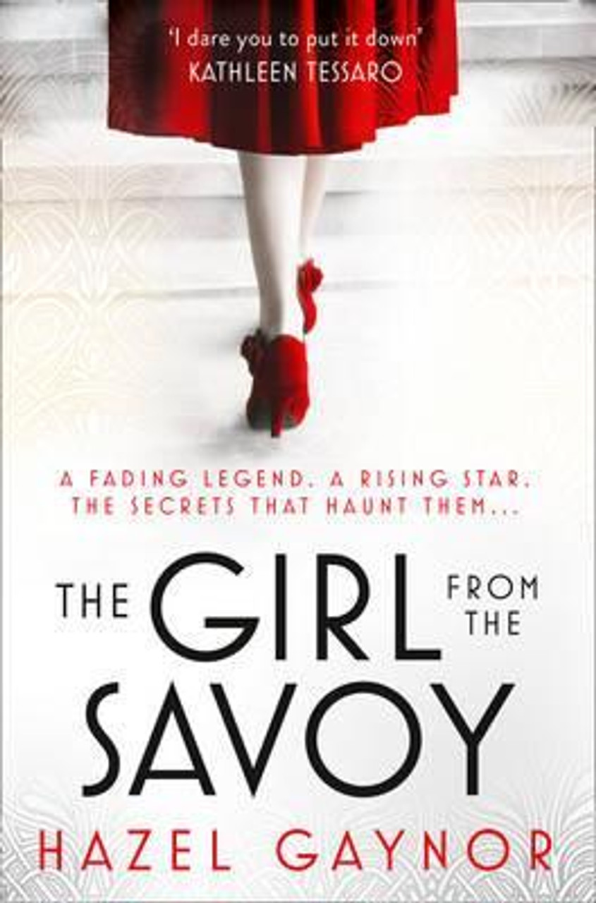 Hazel Gaynor / The Girl from the Savoy Hazel Gaynor / The Girl from the Savoy