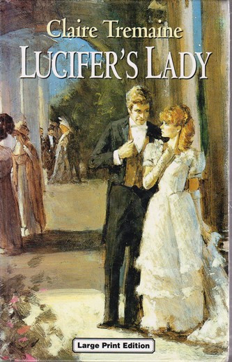 Claire Tremaine / Lucifer's Lady (Large Print) (Hardback)