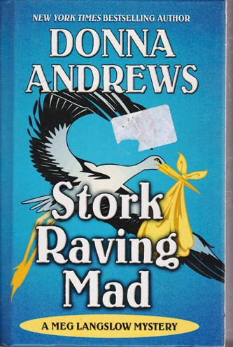 Donna Andrews / Stork Raving Mad (Large Print) (Hardback)