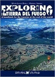Marisol Vereda / Exploring Tierra del Fuego (Large Paperback)
