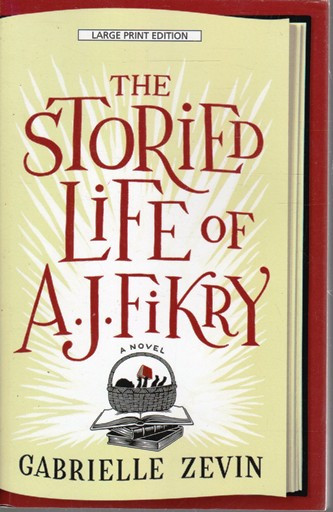 Gabrielle Zevin / The Storied Life of A.J. Fikry (Large Print) (Large Paperback)