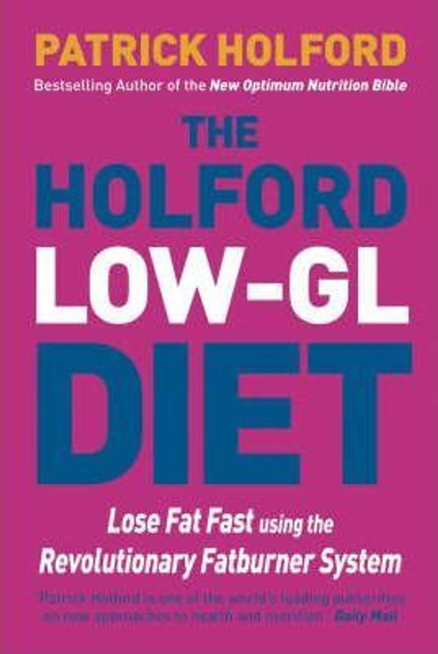 Patrick Holford / The Holford Low GL Diet