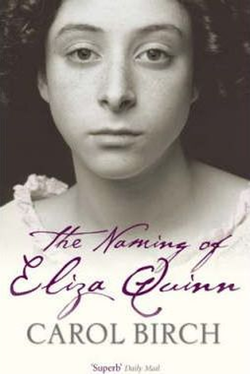 Carol Birch / The Naming of Eliza Quinn