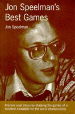 Jon Speelman / Jon Speelman's Best Games (Large Paperback)