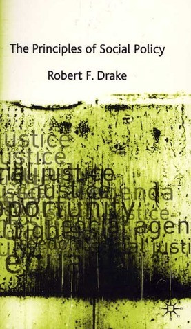 Robert F. Drake / The Principles of Social Policy (Large Paperback)