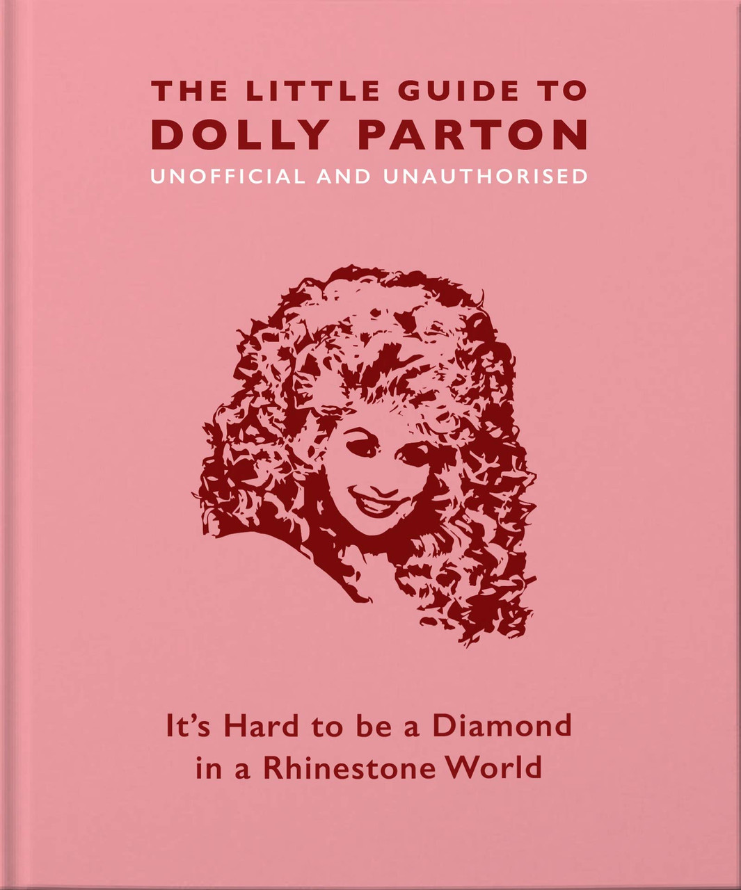 Orange Hippo! / The Little Guide to Dolly Parton (Hardback)