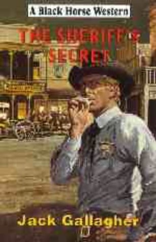 Jack Gallagher / The Sheriff's Secret (Hardback)