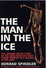Konrad Spindler / The Man in the Ice (Hardback)