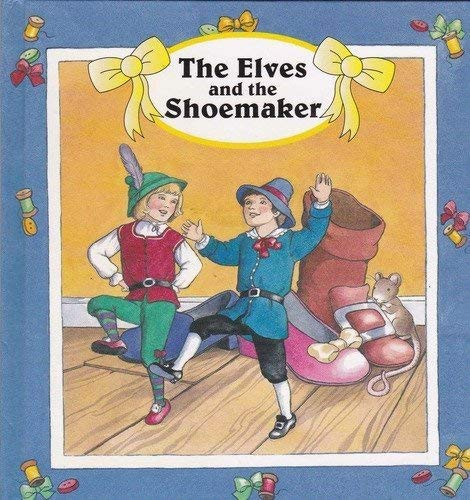 Peter Haddock Ltd. / The Elves and the Shoemaker (Hardback)