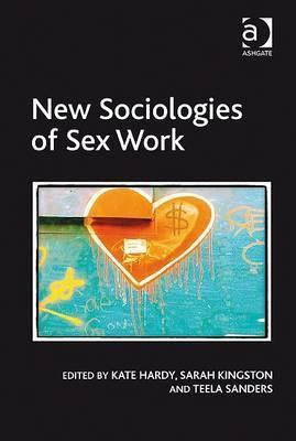 Kate Hardy / New Sociologies of Sex Work (Hardback)