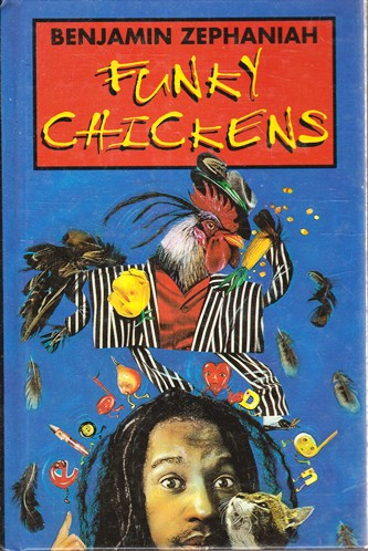 Benjamin Zephaniah / Funky Chickens (Hardback)