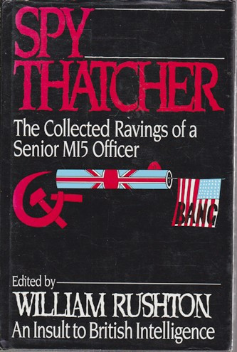 William Rushton / Spy Thatcher (Hardback)