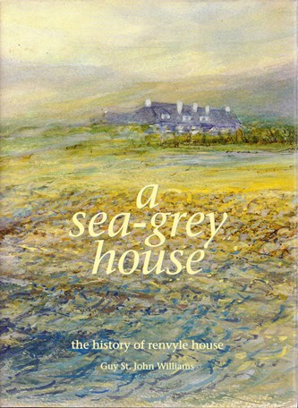 Guy St. John Williams / A Sea-Grey House (Hardback)