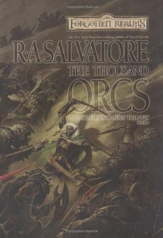 R.A. Salvatore / The Thousand Orcs (Hardback)