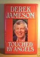 Derek Jameson / Touched by Angels (Hardback)