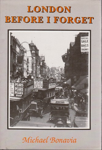 Michael Bonavia / London Before I Forget (Hardback)