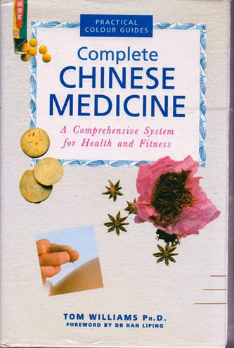 Tom Williams / Complete Chinese Medicine (Hardback)