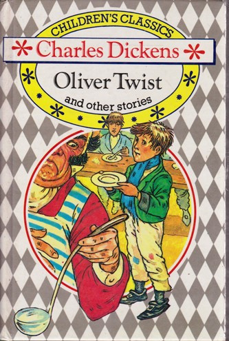 Children's Classics: Charles Dickens / Oliver Twist and Other Stories (Hardback)