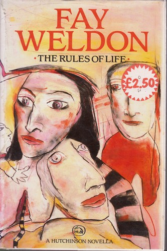Fay Weldon / The Rules of Life (Hardback)
