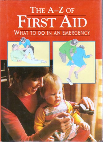 Ian Andrews / The A-Z of First Aid (Hardback)