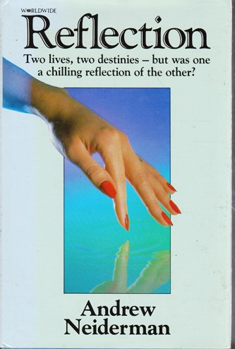 Andrew Neiderman / Reflection (Hardback)