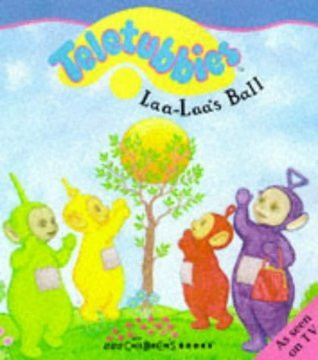 Teletubbies: Laa-Laa's Ball (Children's Picture Book)
