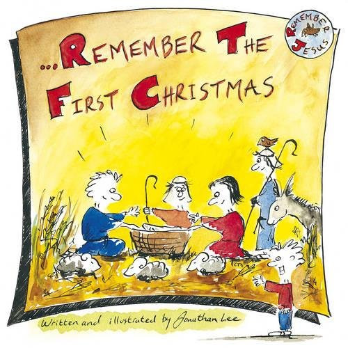 Jonathan Lee / Remember The First Christmas (Children's Picture Book)