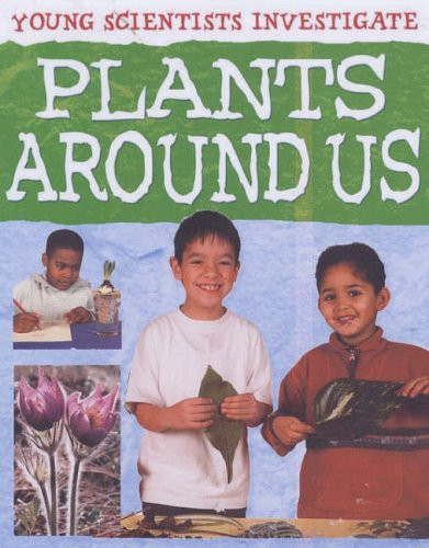 Malcolm Dixon / Plants Around Us (Children's Picture Book)